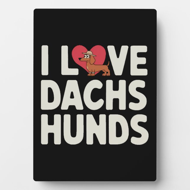 Plaque Photo I Love Dachshunds mignon dessin (Devant)