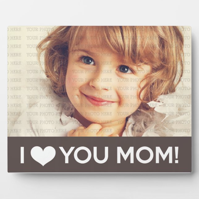 Plaque Photo I Love You Mom - Photo personnalisée (Devant)