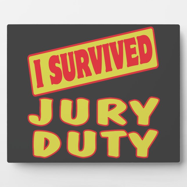 PLAQUE PHOTO I SURVIVED JURY DUTY (Devant)