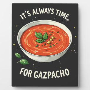 Plaque Photo Il est toujours temps pour la soupe de tomate Gazp