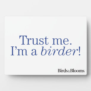 Plaque Photo I'm a Birder