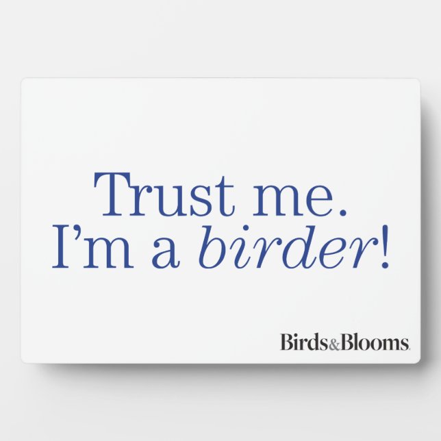 Plaque Photo I'm a Birder (Devant)