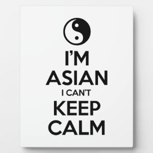 Plaque Photo I'm Asian I Can't Keep Calm