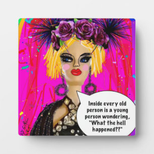 Plaque Photo Inside every older person is a younger person