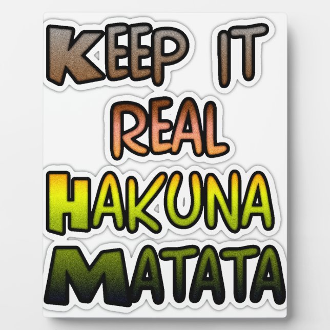 Plaque Photo Inspiration Art "Keep It Real Hakuna Matata" (Devant)
