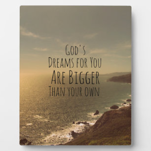 Plaque Photo Inspirational Christian Quote God's Dreams for You