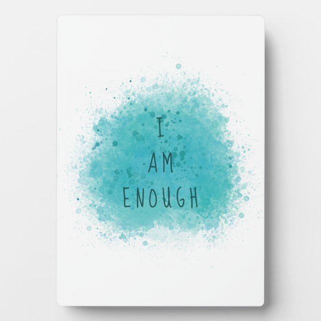 Plaque Photo Inspiring I Am Enough Simple Affirmation Quote (Devant)