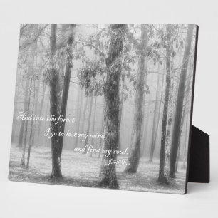 Plaque Photo Into the Forest I Go ... Find My Soul