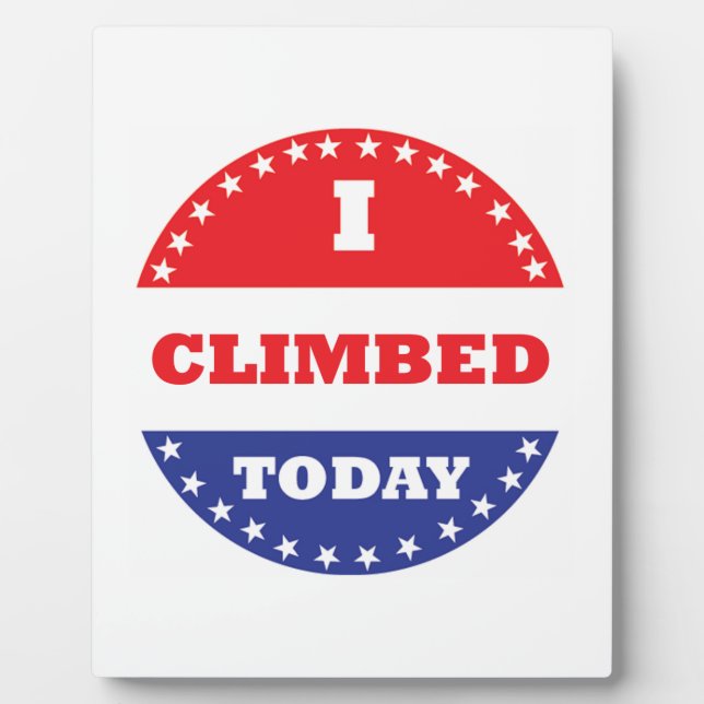 Plaque Photo J'Ai Monté Aujourd'Hui (Devant)