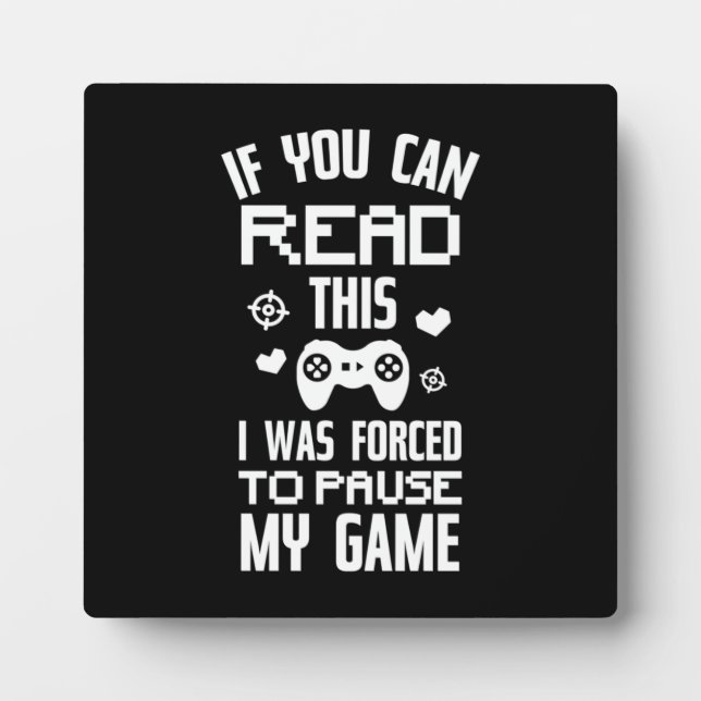 Plaque Photo J'Ai Suspendu Mon Jeu - Amusant Joueur Vidéo, Humo (Devant)