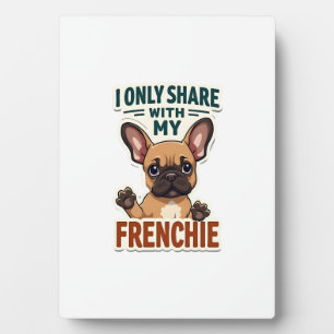 Plaque Photo Je ne partage qu'avec mon Frenchie Vintage French 