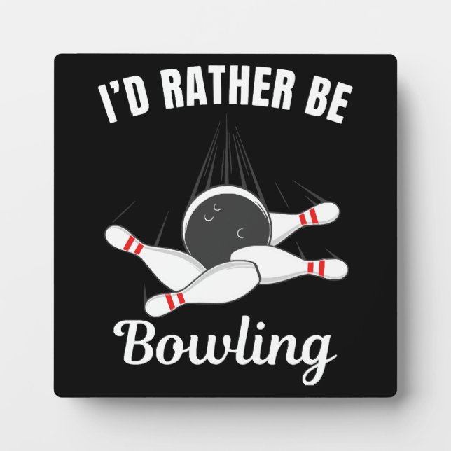 Plaque Photo Je préférerais jouer au bowling (Devant)