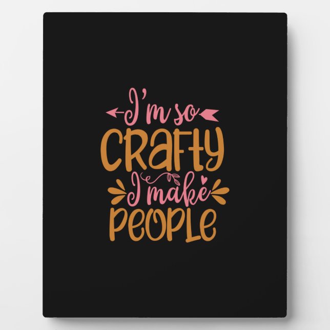 Plaque Photo je suis si rusé que je fais des gens (Devant)