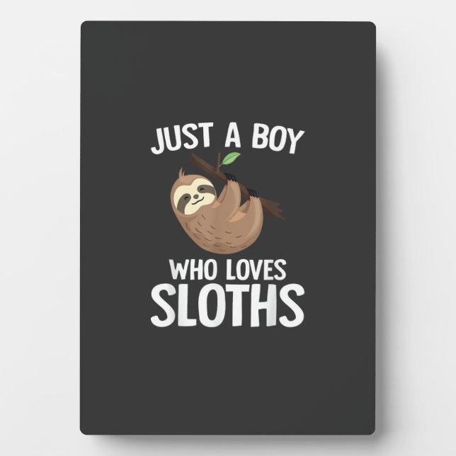 Plaque Photo Just A Boy Who Loves Sloths Boys Toddler Sloth Lov (Devant)