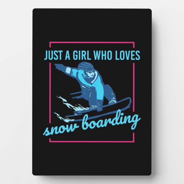 Plaque Photo Juste Une Fille Qui Aime Le Snowboard (Devant)