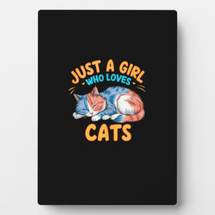 Plaque Photo Juste Une Fille Qui Aime Les Chats Cute Kitty Aîné