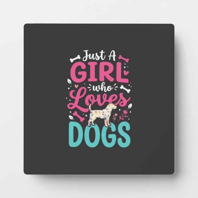 Plaque Photo Juste Une Fille Qui Aime Les Chiens (Devant)