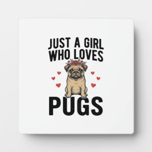 Plaque Photo Juste Une Fille Qui Aime Les Pugs Modèle De T-Shir