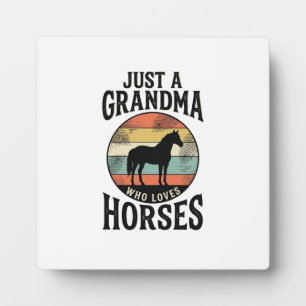 Plaque Photo Juste une grand-mère qui aime les chevaux design v