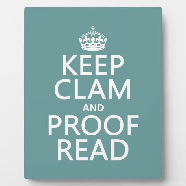 Plaque Photo Keep Calm and Proofread (clam) (any color) (Devant)
