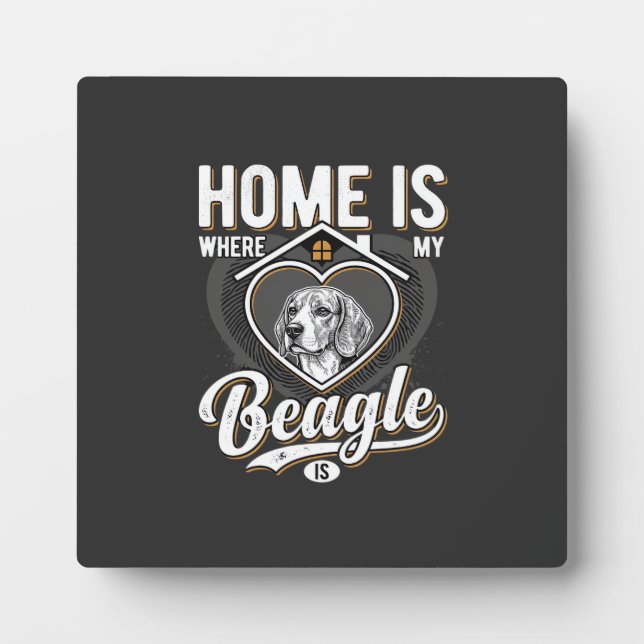 Plaque Photo La maison est où est mon Beagle_1 (Devant)