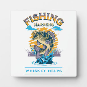 Plaque Photo La pêche arrive. Le whisky aide!