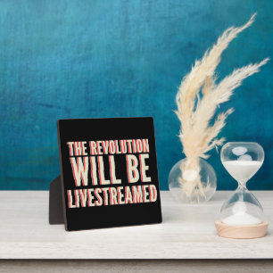 Plaque Photo La révolution sera livestreamed