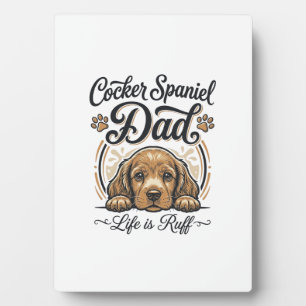 Plaque Photo La vie de papa Cocker Spaniel est rude Vintage T-s