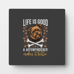 Plaque Photo La vie est bonne Affenpinscher Chien Os Croisés
