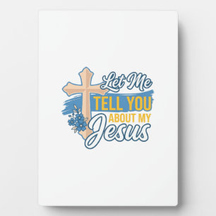 Plaque Photo Laissez-Moi Vous Parler De Mon Jésus Chemise Chrét