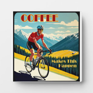 Plaque Photo Le café fait que cela arrive Cyclisme