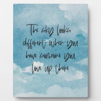 Plaque Photo Le Ciel Est Différent - Quelqu'Un Que Vous Aimez L