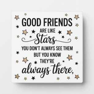 Plaque Photo Les bons amis sont comme des étoiles Citation Insp