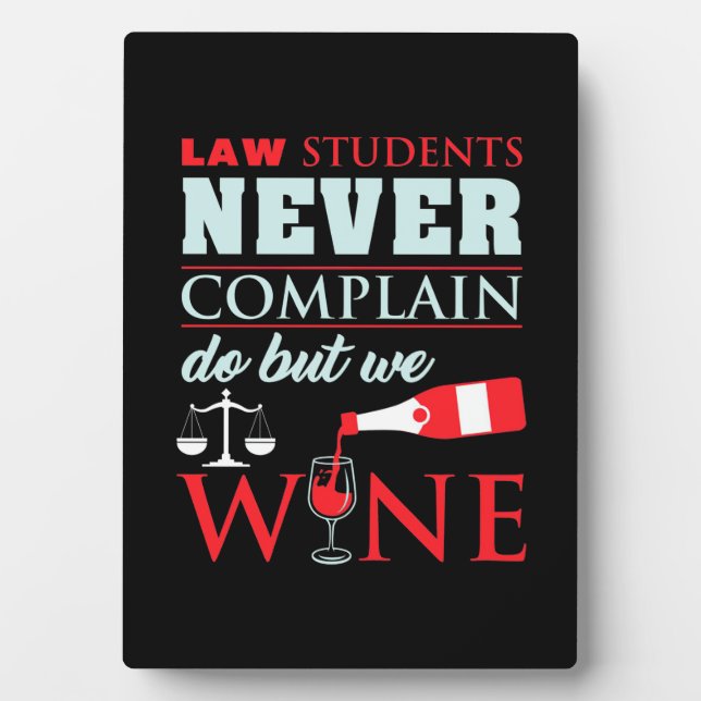 Plaque Photo Les étudiants en droit ne se plaignent jamais (Devant)
