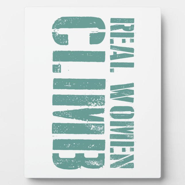 Plaque Photo Les vraies femmes grimpent (Devant)