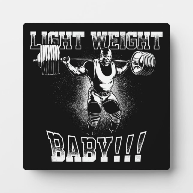 Plaque Photo Light Weight Baby ! Bodybuilding (Devant)