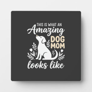 Plaque Photo Maman de chien incroyable amateur de chien floral