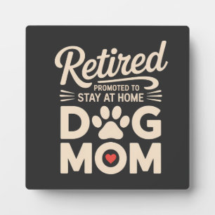 Plaque Photo Maman de chien retraitée Propriétaire de chien à l
