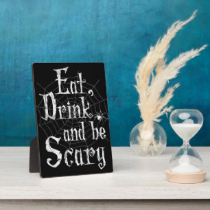 Plaque Photo Mangez, buvez et ayez peur Halloween Funny Spider 