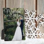 Plaque Photo Married Merry Wedding Photo Elegant White Script<br><div class="desc">Gorgeous white calligraphy reading Married and Merry over your full wedding photograph for a beautiful newlywed holiday photo plaque. This just married couple Christmas gift features big cursive script at the top.</div>