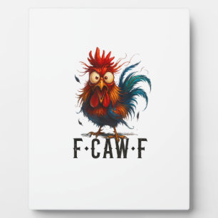 Plaque Photo Mème drôle de coq de poulet F-Caw-F
