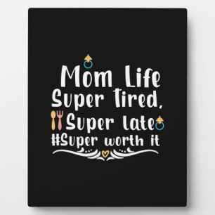 Plaque Photo Mère Cadeau Maman Vie Super Fatigué
