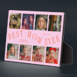 Plaque Photo Modern 8 Photo Collage Best Mom Ever Orange Pink<br><div class="desc">Modern and minimal mother's day photo keepsake plaque featuring 8 photos with a curvy typography text that says "best mom ever." The color is orange and pink.</div>