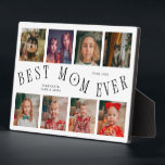 Plaque Photo Modern 8 Photo Collage Best Mom Ever White<br><div class="desc">Modern and minimal mother's day photo keepsake plaque featuring 8 photos with a curvy typography text that says "best mom ever." The color is white.</div>