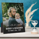 Plaque Photo Modern Daddy and Baby 1st Fathers Day Photo<br><div class="desc">Celebrate their unforgettable first Father’s Day with this modern Daddy and Baby Photo Plaque. Featuring a cherished photo, baby’s name, and a clean, stylish layout, this keepsake captures the love and bond of their first year together. A meaningful gift that brings smiles for years to come—perfect for his desk, shelf,...</div>