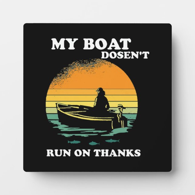 Plaque Photo Mon bateau ne fonctionne pas grâce (Devant)