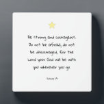 Plaque Photo Motivation Encourageant Écriture Bible Verse<br><div class="desc">Motivationnel encourageant l'écriture verset de la Bible du livre de Josué. Une merveilleuse idée cadeau pour un membre de la famille,  un ami ou quelqu'un qui a besoin d'un peu d'encouragement!</div>