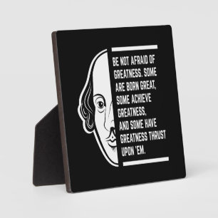 Plaque Photo Ne Craignez Pas La Grandeur Citation De Shakespear