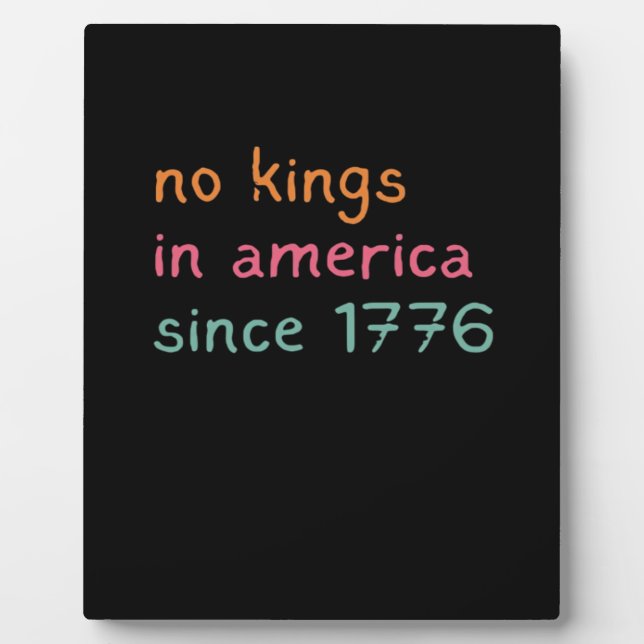 Plaque Photo No Kings In America Since 1776 Freedom Anti Crown (Devant)