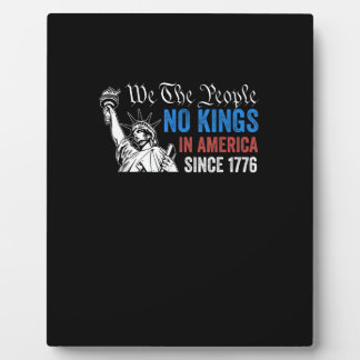Plaque Photo No Kings In America Since 1776 Retro Classic